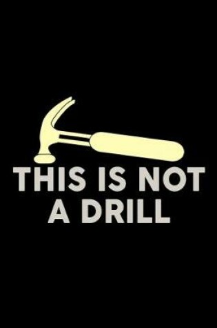 Cover of This is not a Drill