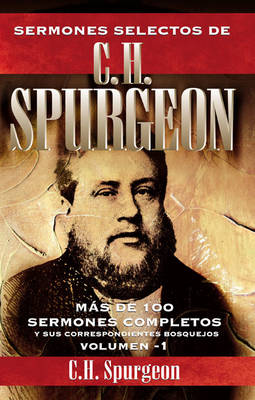 Book cover for Sermones Selectos de C. H. Spurgeon, Volumen -1
