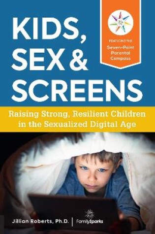 Cover of Kids, Sex & Screens