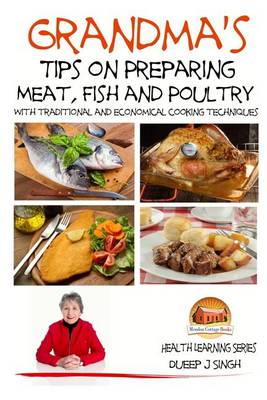 Book cover for Grandma's Tips on Preparing Meat, Fish and Poultry - With traditional and economical cooking techniques
