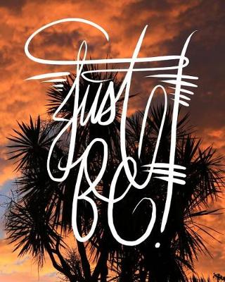 Book cover for Just Be