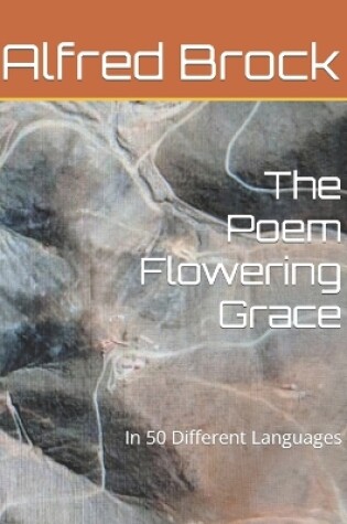 Cover of The Poem Flowering Grace