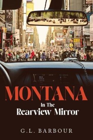 Cover of Montana In The Rearview Mirror