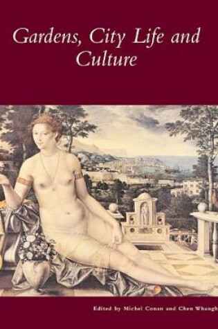 Cover of Gardens, City Life and Culture