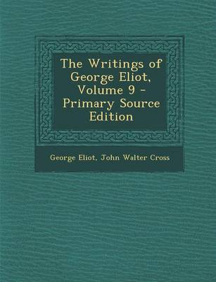 Book cover for The Writings of George Eliot, Volume 9