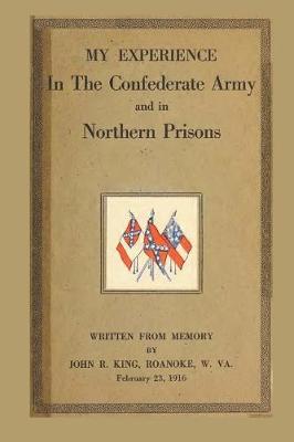 Book cover for My Experience in the Confederate Army and in Northern Prisons