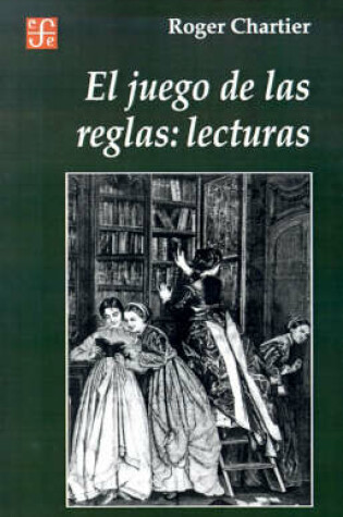 Cover of El Juego de las Reglas: Lecturas