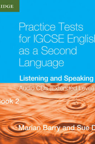 Cover of Practice Tests for IGCSE English as a Second Language Book 2 (Extended Level) Audio CDs (2) (OP)