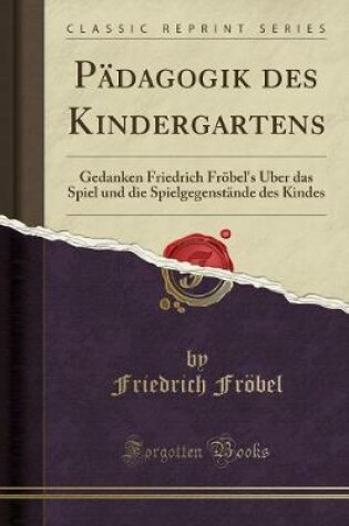 Cover of Pädagogik Des Kindergartens