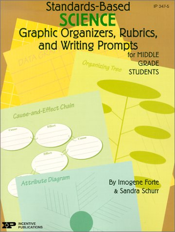 Book cover for Standards-Based Science: Graphic Organizers, Rubrics, and Writing Prompts for Middle Grade Students