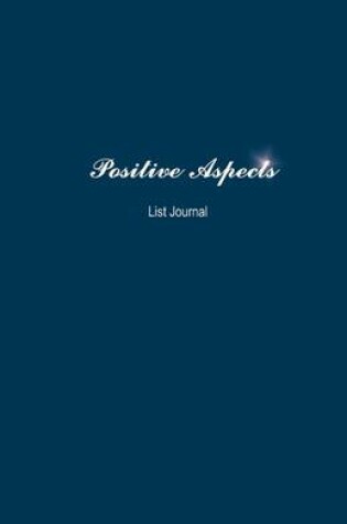 Cover of Positive Aspects List Journal