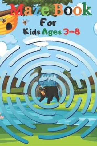 Cover of Maze Book For Kids Ages 3-8