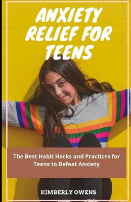 Book cover for Anxiety Relief for Teens