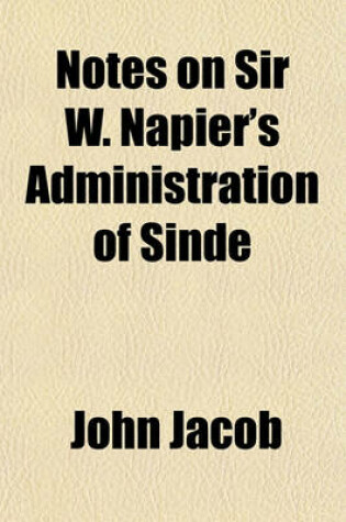 Cover of Notes on Sir W. Napier's Administration of Sinde