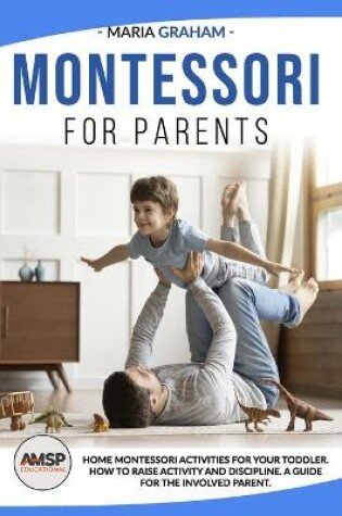 Cover of Montessori for Parents