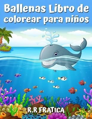 Book cover for Ballenas Libro de colorear para ni�os