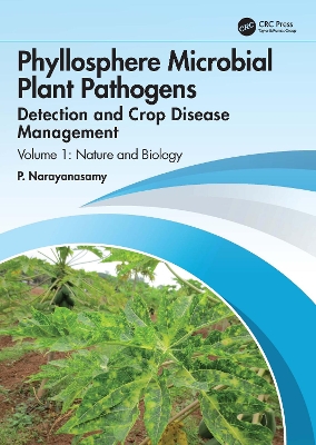 Book cover for Phyllosphere Microbial Plant Pathogens: Detection and Crop Disease Management