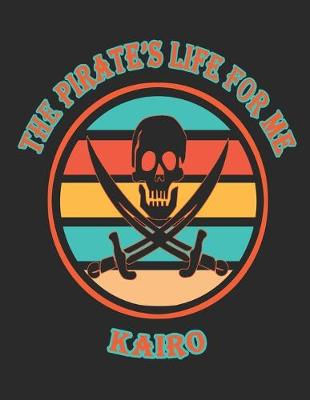 Book cover for The Pirate's Life For Me Kairo