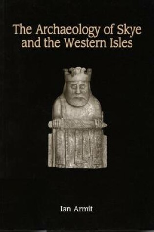 Cover of The Archaeology of Skye and the Western Isles