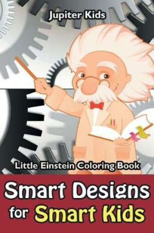 Cover of Smart Designs for Smart Kids