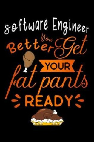 Cover of Software Engineer better get your fat pants ready