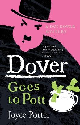 Book cover for Dover Goes to Pott (A DCI Dover Mystery 5)