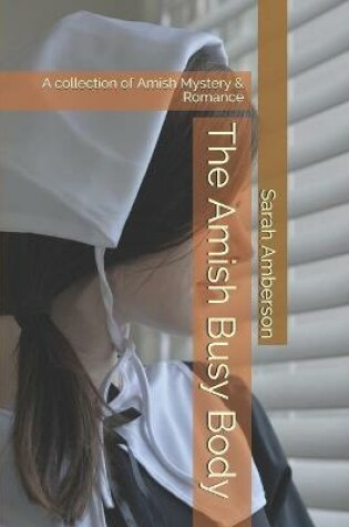 Cover of The Amish Busy Body