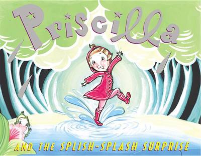 Book cover for Priscilla and the Splish-Splash Surprise