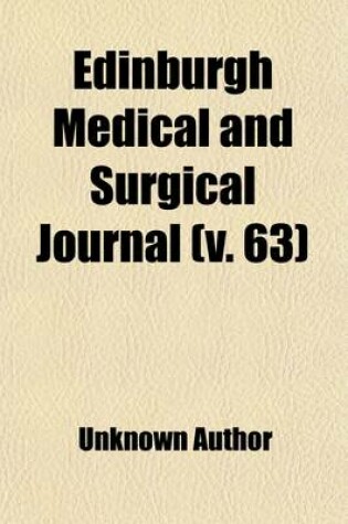 Cover of Edinburgh Medical and Surgical Journal (Volume 63)