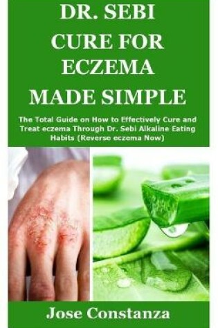 Cover of Dr. Sebi Cure for Eczema Made Simple