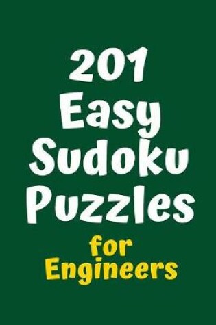 Cover of 201 Easy Sudoku Puzzles for Engineers