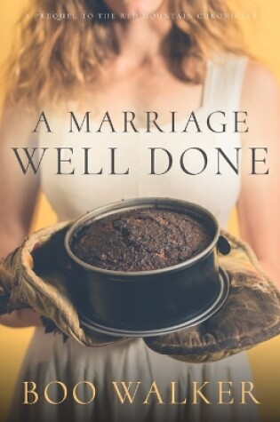 Cover of A Marriage Well Done