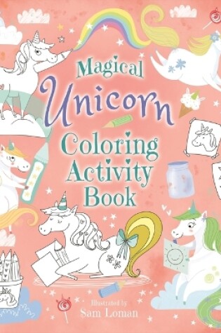 Cover of Magical Unicorn Coloring Activity Book