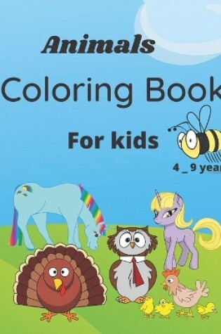 Cover of Animals coloring book for kids 4 _ 9 years