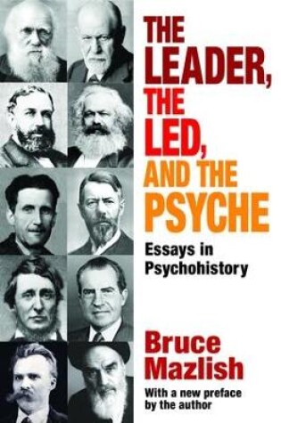 Cover of The Leader, the Led, and the Psyche