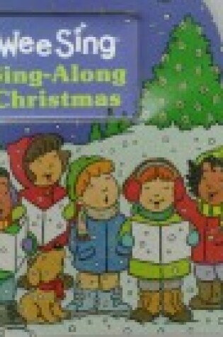 Cover of Wee Sing Sing-along Christmas
