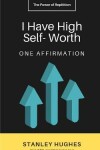 Book cover for I Have High Self-Worth