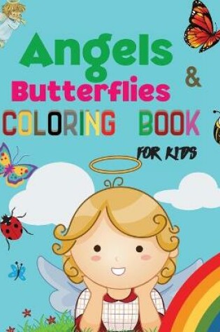 Cover of Angels & Butterflies Coloring Book For Kids