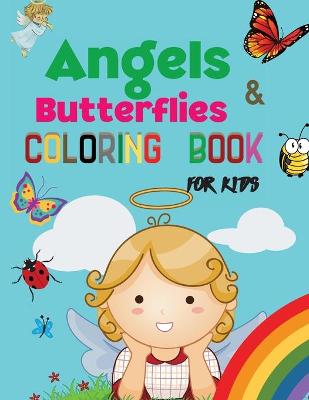 Cover of Angels & Butterflies Coloring Book For Kids