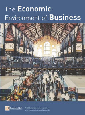 Book cover for Online Course Pack: The Economic Environment of Business with OneKey Blackboard  Access Card: Sloman The Economic Environment of Business 1e