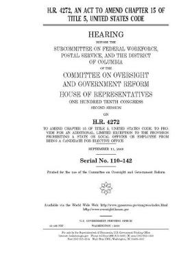 Book cover for H.R. 4272, an act to amend chapter 15 of Title 5, United States Code