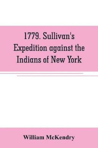 Cover of 1779. Sullivan's expedition against the Indians of New York