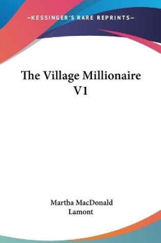 Cover of The Village Millionaire V1