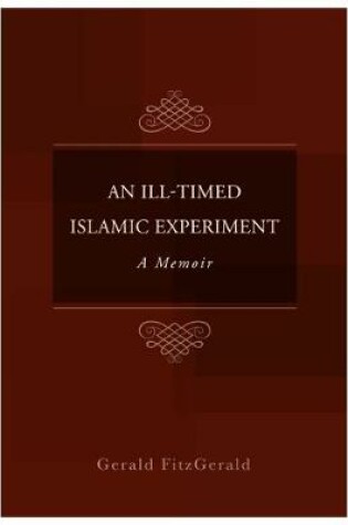 Cover of An Ill-Timed Islamic Experiment