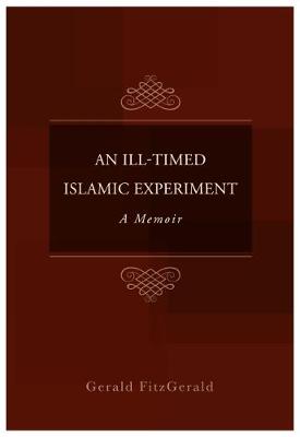 Book cover for An Ill-Timed Islamic Experiment