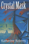 Book cover for The Crystal Mask