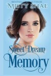 Book cover for Sweet Dream Memory