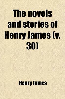 Book cover for The Novels and Stories of Henry James (Volume 21)