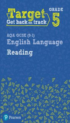 Book cover for Target Grade 5 Reading AQA GCSE (9-1) English Language Workbook