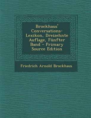 Book cover for Brockhaus' Conversations-Lexikon, Dreizehnte Auflage, Funfter Band